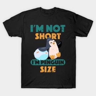 Kawaii I'm Not Short I'm Penguin Size Short Funny T-Shirt